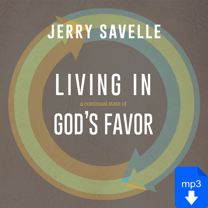 Living in a Continual State of God's Favor
