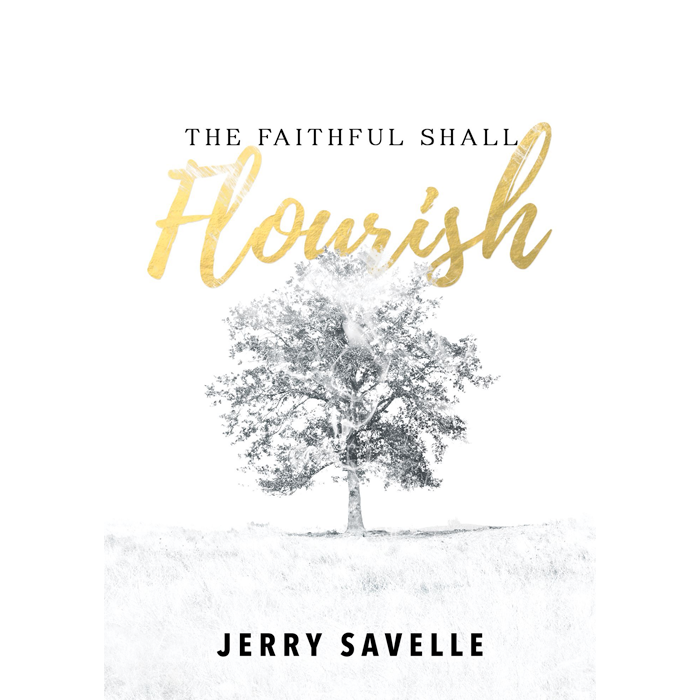 The Faithful Shall Flourish