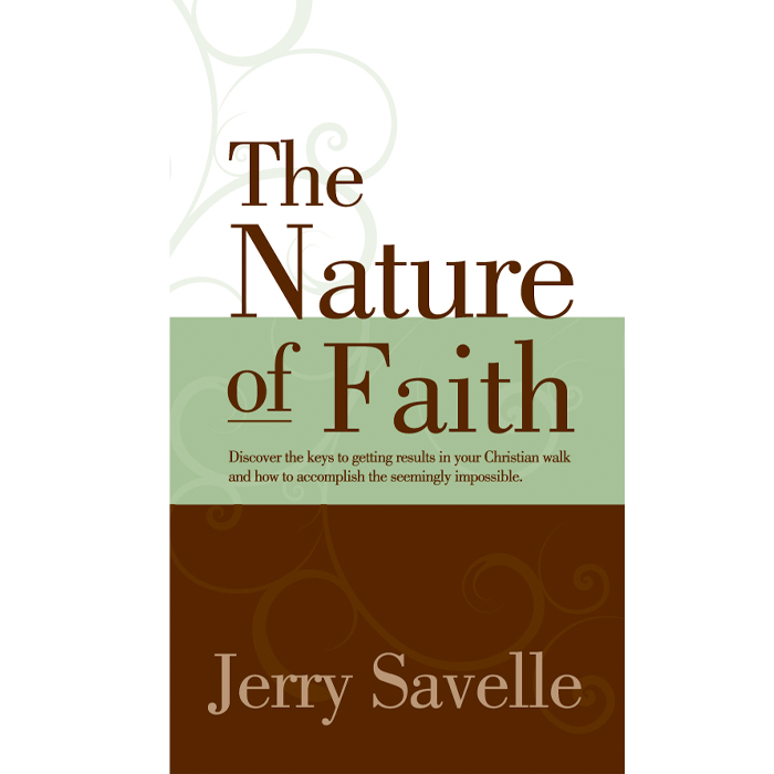 The Nature Of Faith