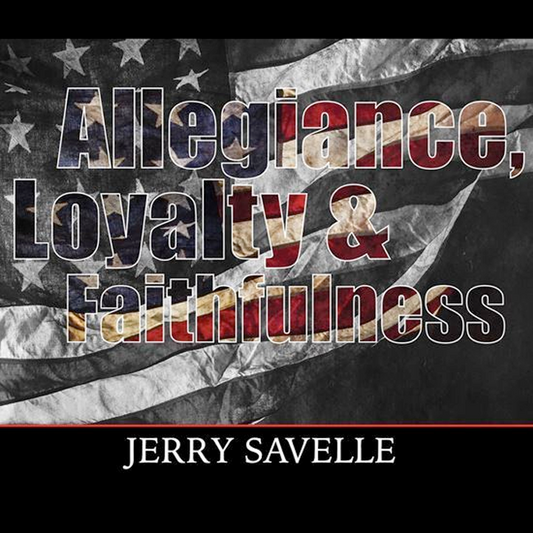 Allegiance, Loyalty and Faithfulness