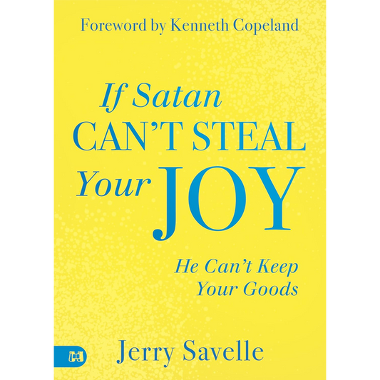 If Satan Can't Steal Your Joy, He Can't Keep Your Goods