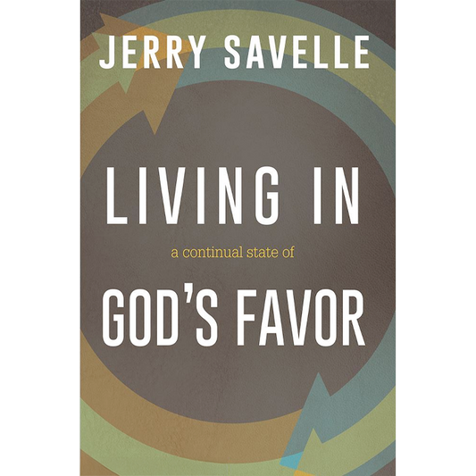 Living in a Continual State of God's Favor