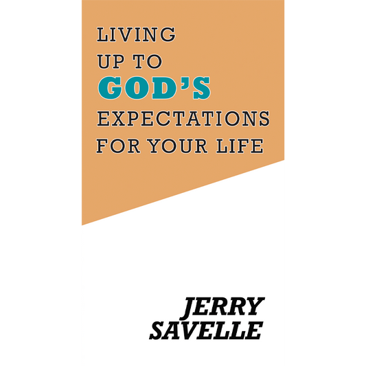 Living Up To God's Expectations For Your Life