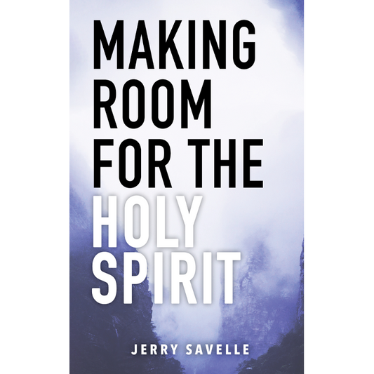 Making Room For The Holy Spirit