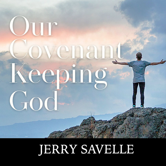 Our Covenant Keeping God
