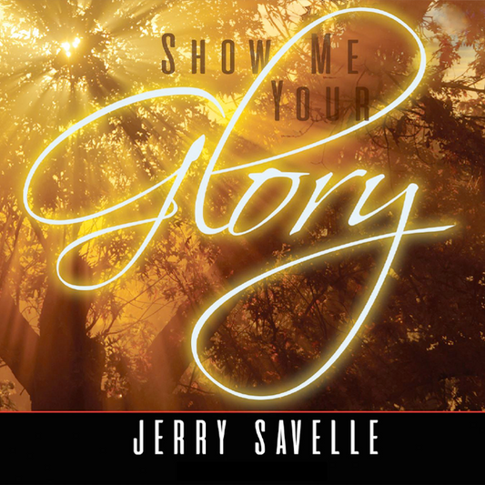 Show Me Your Glory