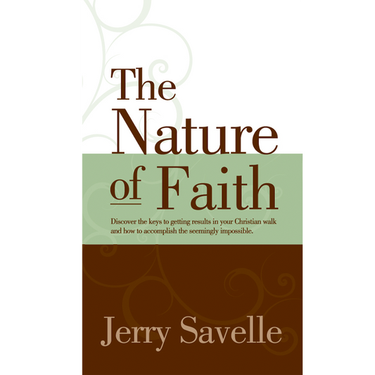 The Nature Of Faith