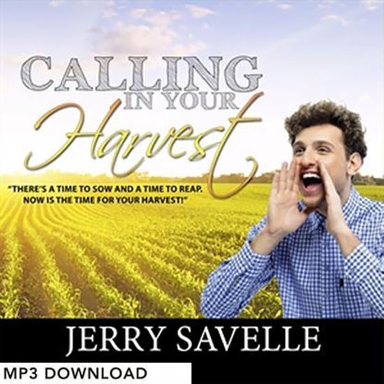 Calling In Your Harvest
