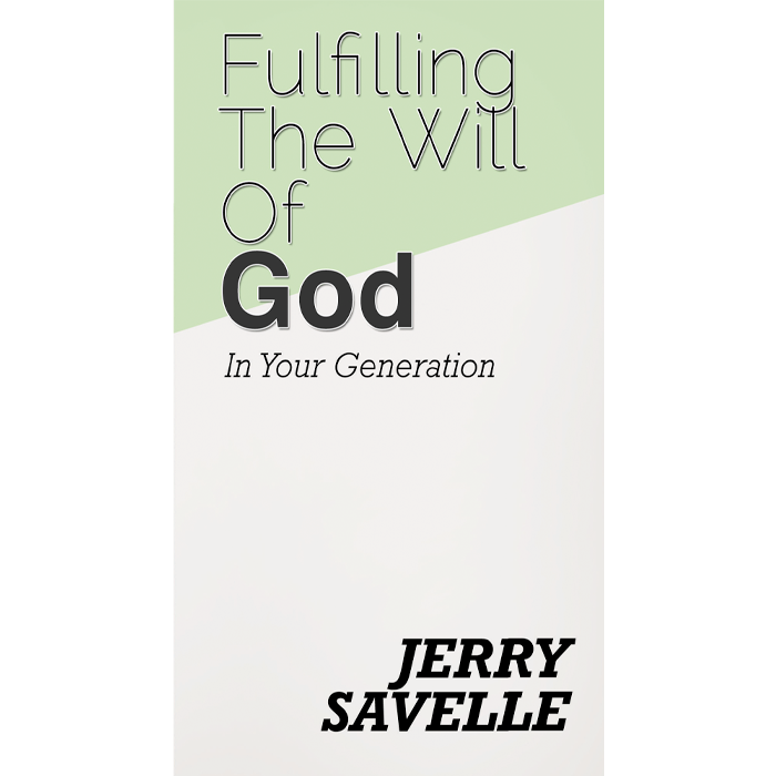 Fulfilling The Will Of God In Your Generation