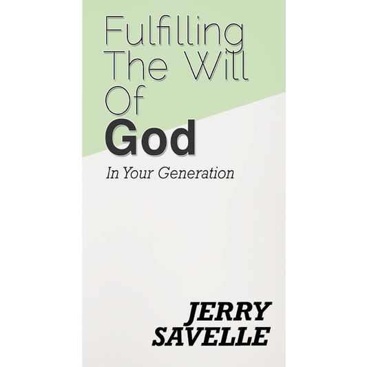 Fulfilling The Will Of God In Your Generation