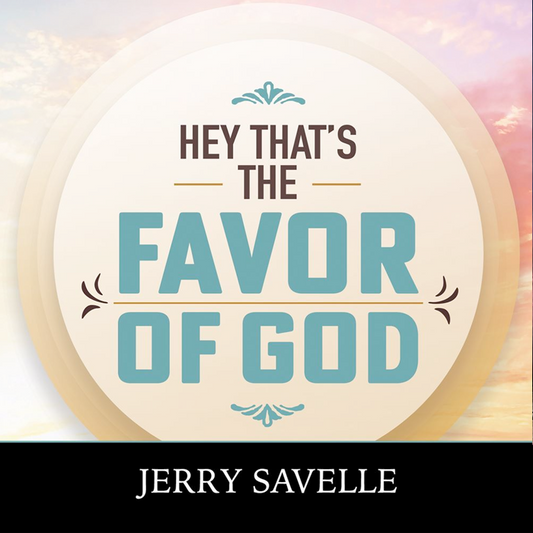 Hey That's The Favor Of God