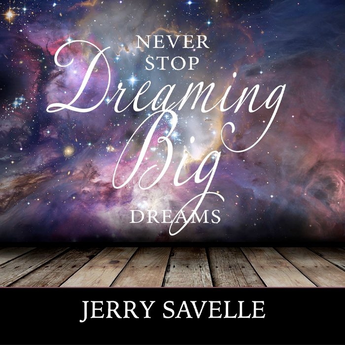 Never Stop Dreaming Big Dreams