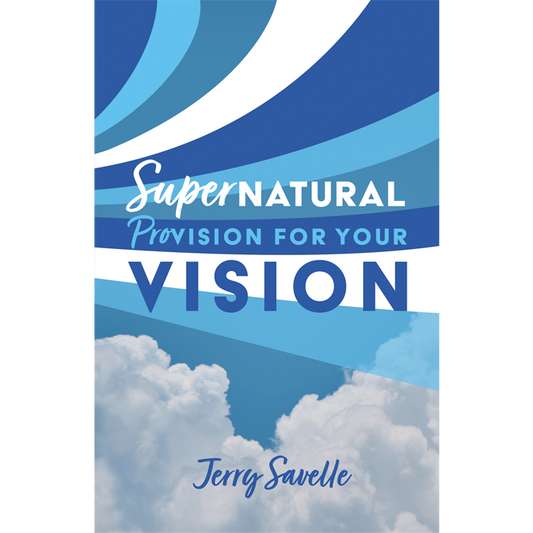 Supernatural Provision For Your Vision